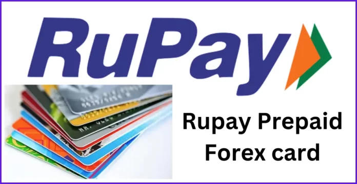 Rupay Prepaid Forex card